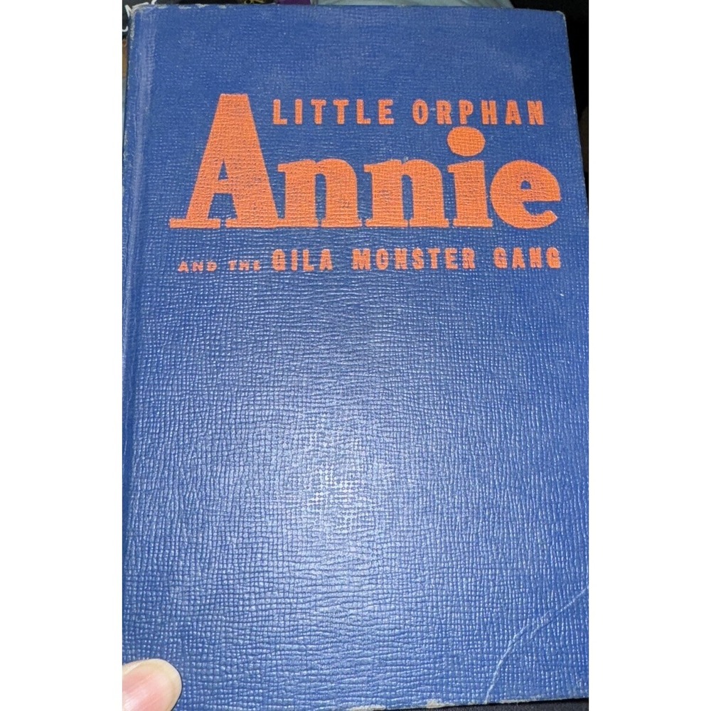 Little Orphan Annie & the Gila Monster Gang 1944 -‎ hardcover